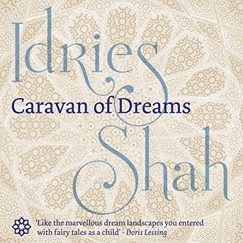 Caravan of Dreams by Idries Shah Audio Book