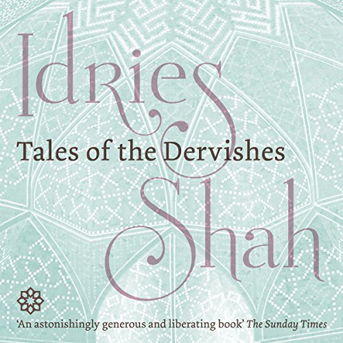 Tales of the Dervishes by Idries Shah Audiobook