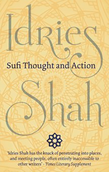 Sufi Thought and Action by Idries Shah