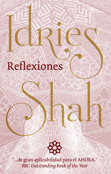 Reflexiones by Idries Shah