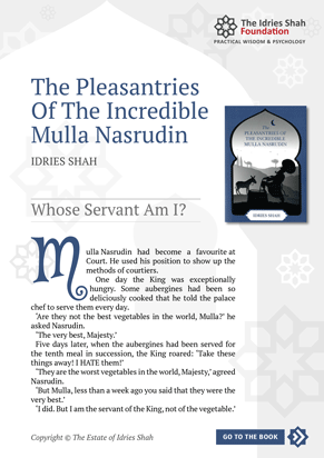 Whose Servant Am I? from The Pleasantries of the Incredible Mulla Nasrudin