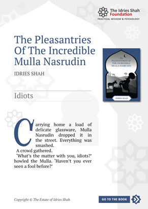 Idiots from The Pleasantries of the Incredible Mulla Nasrudin