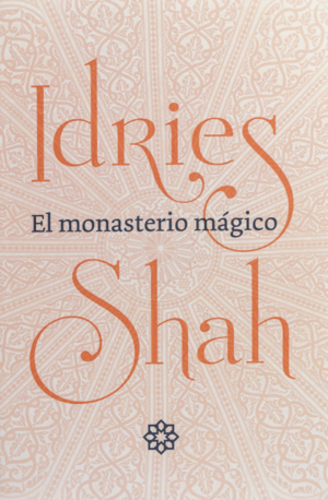 El monasterio mágico by Idries Shah