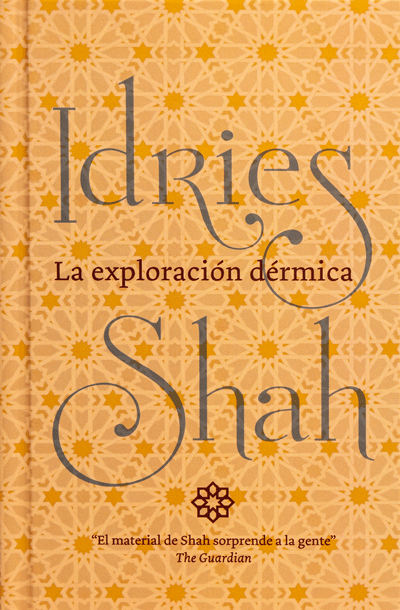 La Exploración Dérmica by Idries Shah