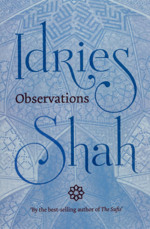 Observations by Idries Shah