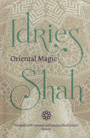 Oriental Magic by Idries Shah