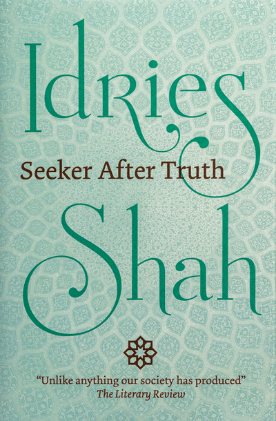 Seeker After Truth by Idries Shah