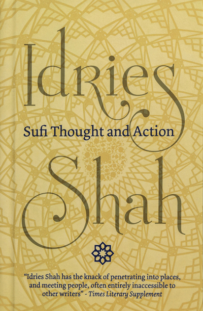 Sufi Thought and Action by Idries Shah