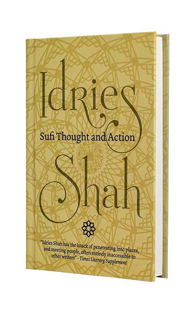 Sufi Thought and Action by Idries Shah