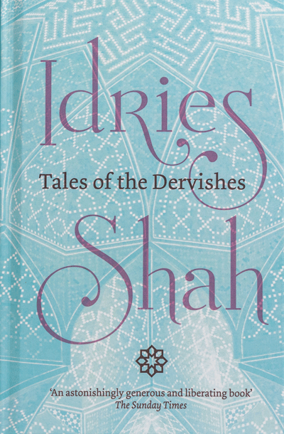 Tales of the Dervishes by Idries Shah