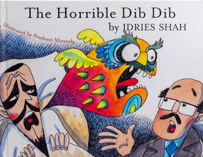 The Horrible Dib Dib by Idries Shah