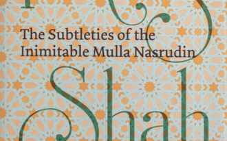 The Pleasantries of the Incredible Mulla Nasrudin by Idries Shah