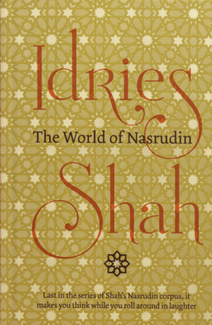 The World of Nasrudin by Idries Shah