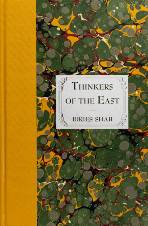 Thinkers of the East (Limited edition) by Idries Shah