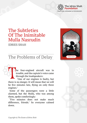 The Problems of Delay from The Subtleties of the Inimitable Mulla Nasrudin