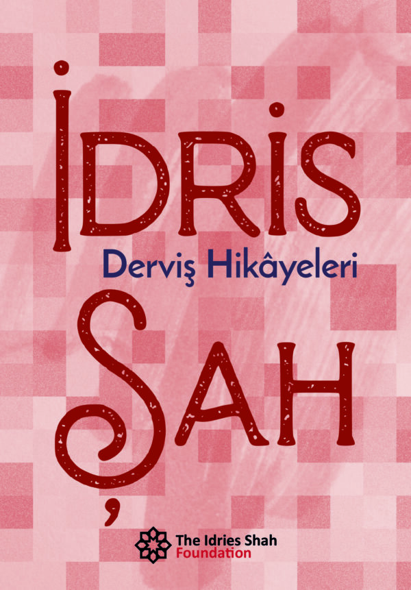 DERVİŞ HİKÂYELERİ by Idries Shah