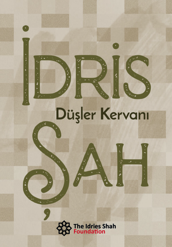 DÜŞLER KERVANI by Idries Shah