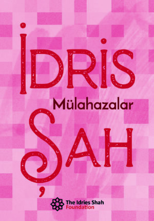 MÜLAHAZALAR by Idries Shah