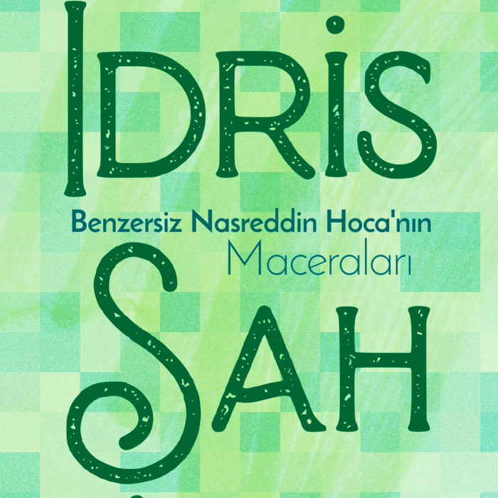 BENZERSİZ NASREDDİN HOCA’NIN MACERALARI by Idries Shah