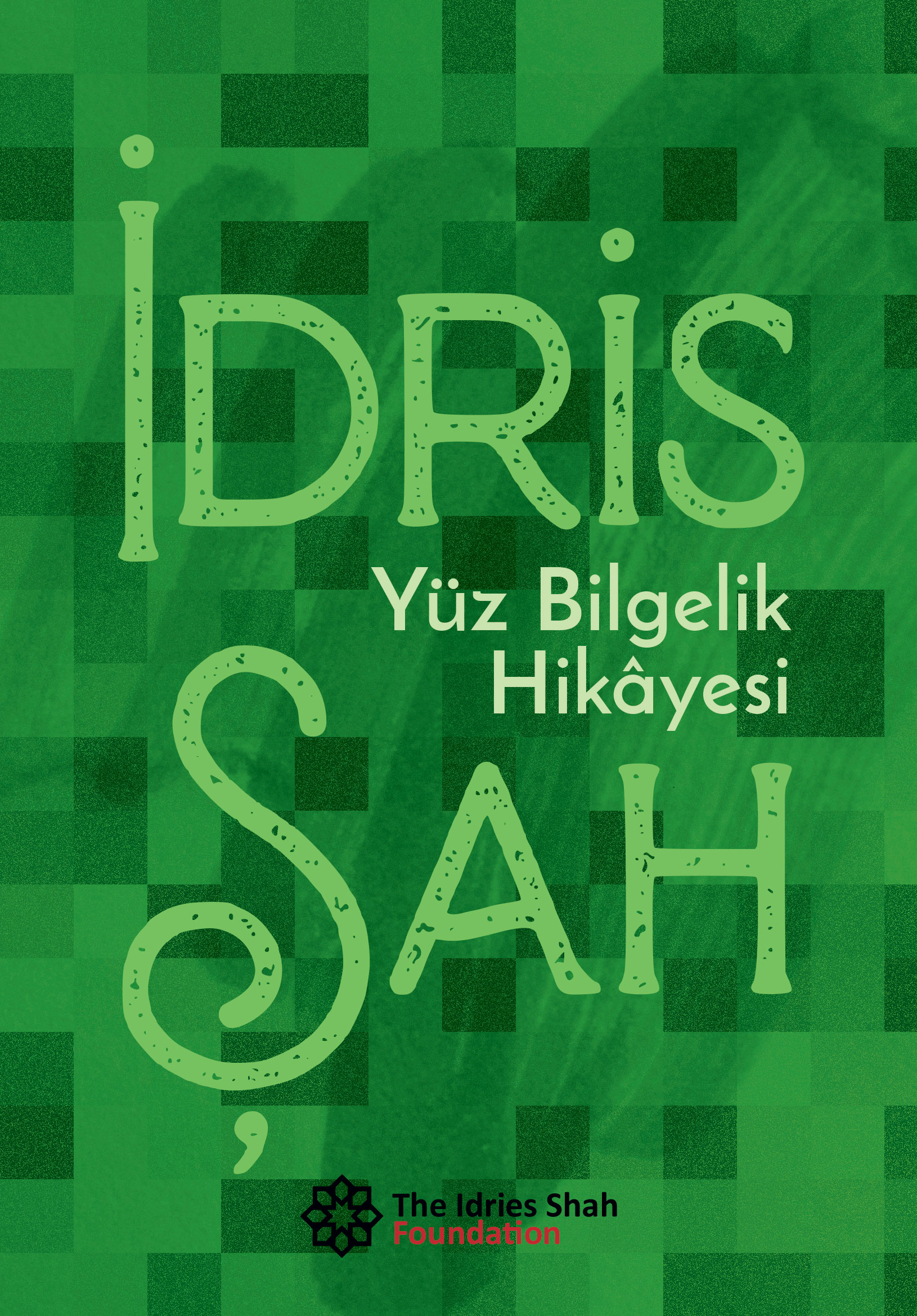 YÜZ BİLGELİK HİKÂYESİ by Idries Shah