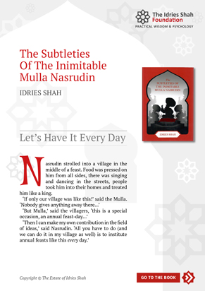 Let’s Have It Every Day from The Subtleties of the Inimitable Mulla Nasrudin