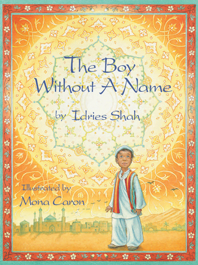 The Boy Without A Name By Idries Shah
