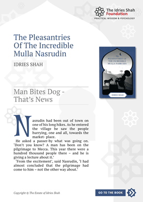 Man Bites Dog – That’s News from The Pleasantries of the Incredible Mulla Nasrudin
