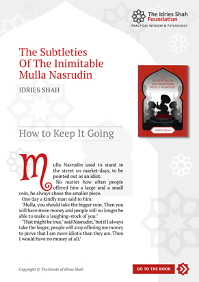 How to Keep It Going from The Subtleties of the Inimitable Mulla Nasrudin