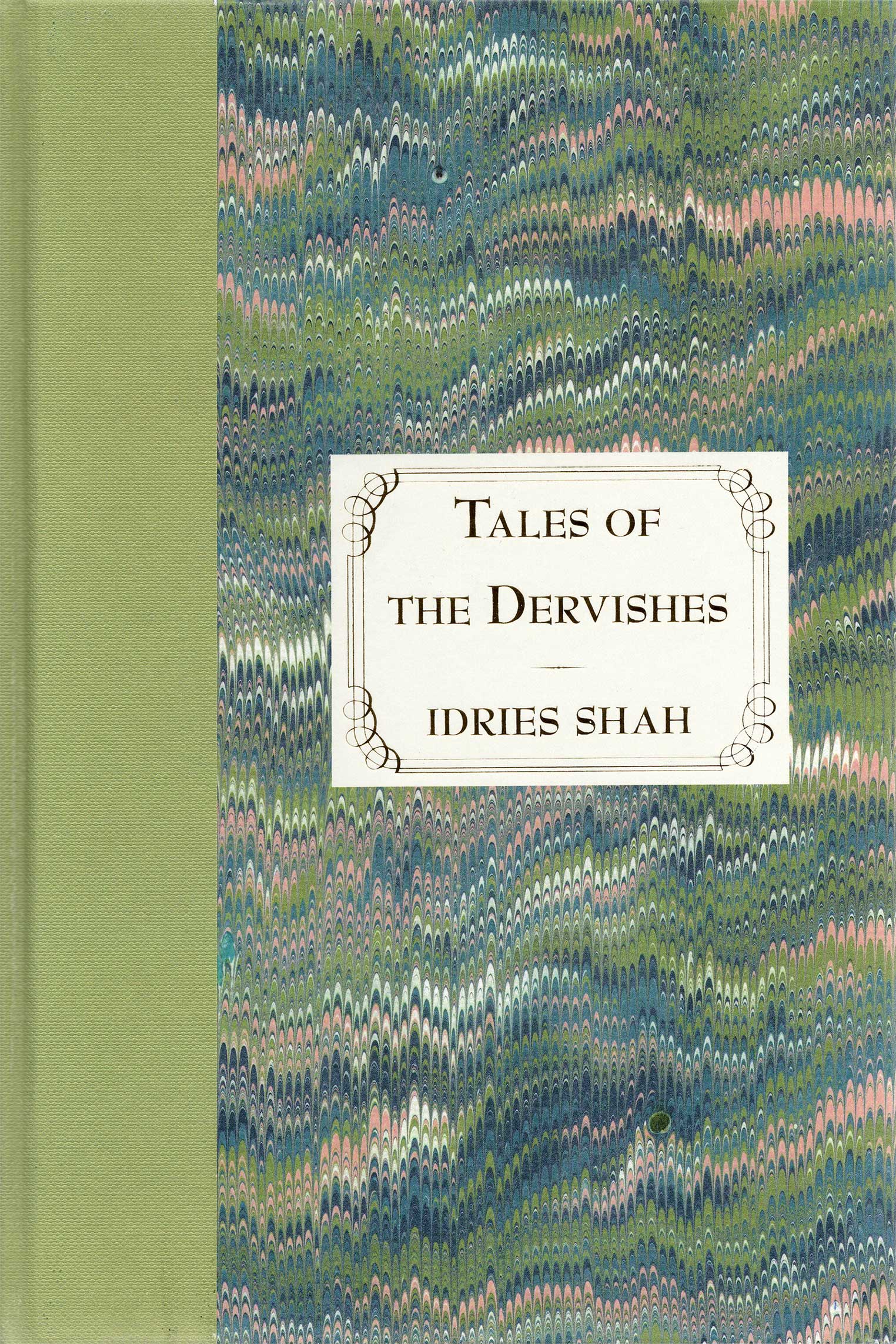 Tales of the Dervishes Special Edition Hardback by Idries Shah