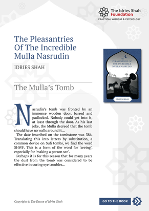 The Mulla’s Tomb from The Pleasantries of the Incredible Mulla Nasrudin