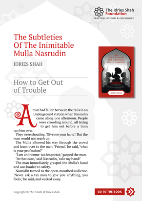 How to Get out of Trouble from The Subtleties of the Inimitable Mulla Nasrudin