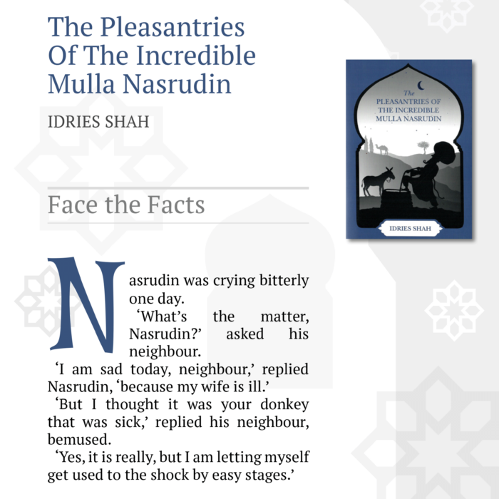 Face the Facts from The Pleasantries of the Incredible Mulla Nasrudin