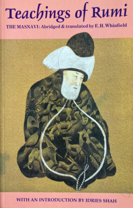 The cover of the book Teachings of Rumi: The Masnavi, a translation by E.H. Whinfield