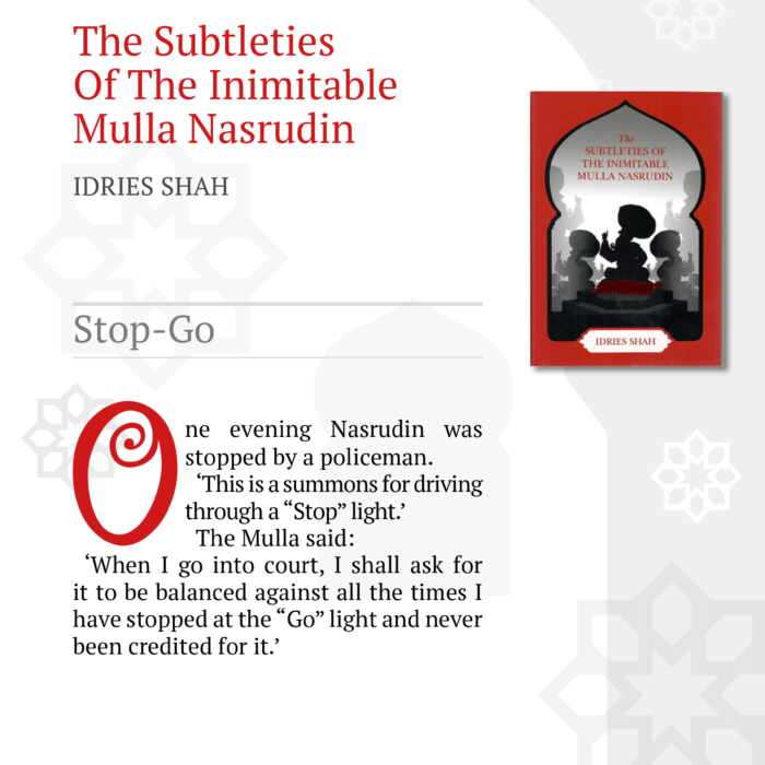Stop-Go from The Subtleties of the Inimitable Mulla Nasrudin