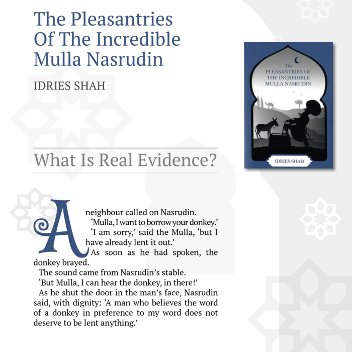 What Is Real Evidence? from The Pleasantries of the Incredible Mulla Nasrudin