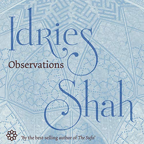 Observations by Idries Shah - Audiobook